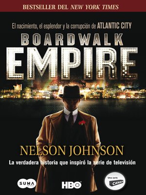 cover image of Boardwalk Empire. El nacimiento, el esplendor y la corrupción de Atlantic City
